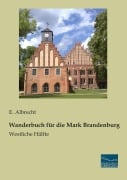 Cover-Bild zum Titel 'Wanderbuch für die Mark Brandenburg' von ''