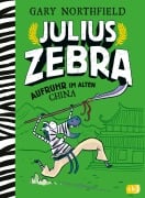 Cover-Bild zum Titel 'Julius Zebra - Aufruhr im alten China' von 'Gary Northfield'