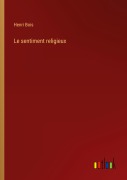 Cover-Bild zum Titel 'Le sentiment religieux' von 'Henri Bois'