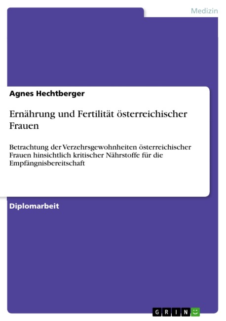 Ernährung und Fertilität österreichischer Frauen - Agnes Hechtberger
