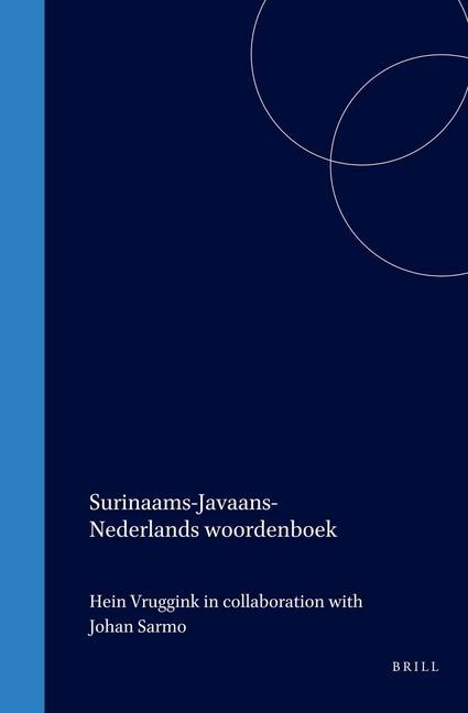 Surinaams-Javaans-Nederlands Woordenboek - Hein Vruggink, Johan Sarmo