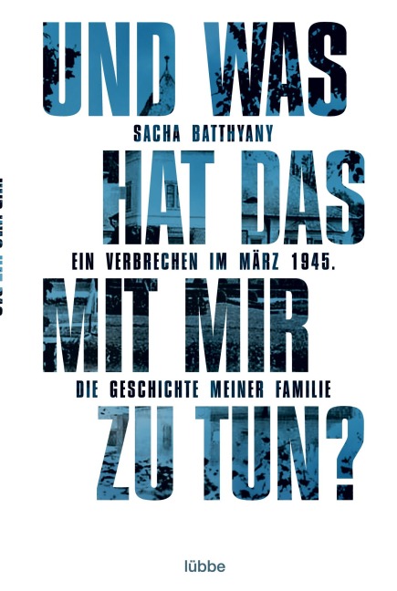 Und was hat das mit mir zu tun? - Sacha Batthyany