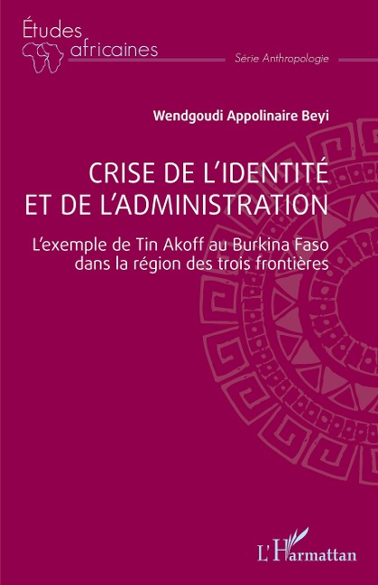 Crise de l'identité et de l'administration - Appolinaire Beyi