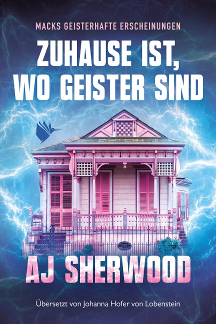 Zuhause ist, wo Geister sind - Aj Sherwood