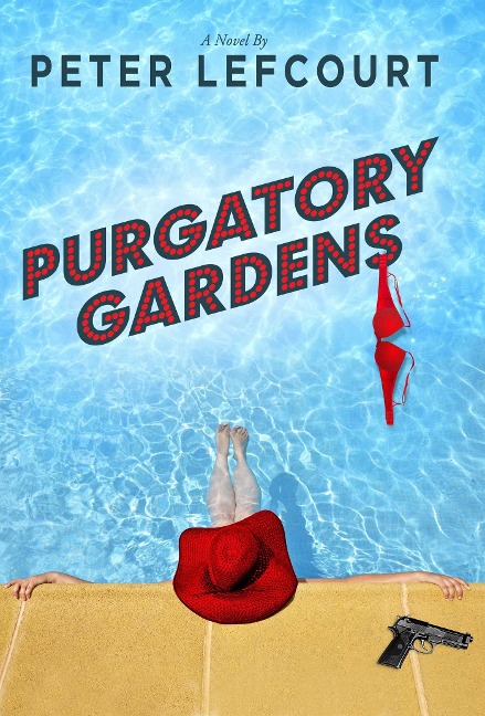 Purgatory Gardens - Peter Lefcourt