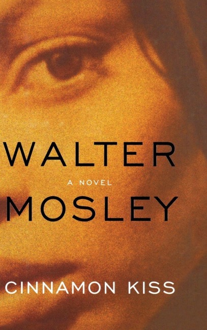 Cinnamon Kiss - Walter Mosley