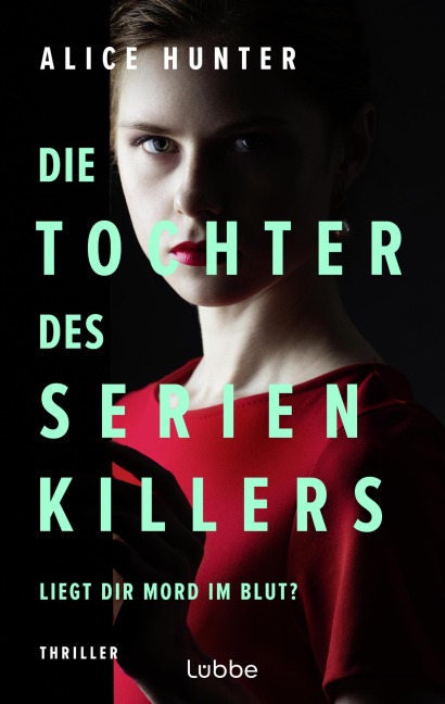 Die Tochter des Serienkillers - Alice Hunter