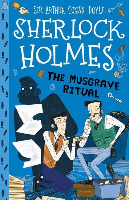 Sherlock Holmes: The Musgrave Ritual - Arthur Conan Doyle