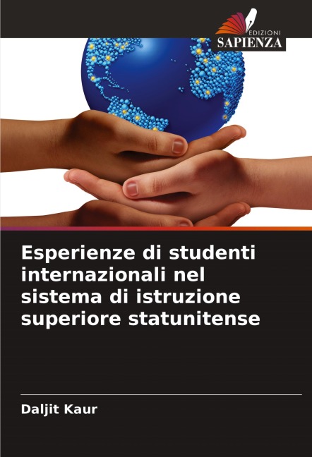 Esperienze di studenti internazionali nel sistema di istruzione superiore statunitense - Daljit Kaur