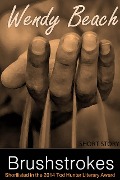 Cover-Bild zum Titel 'Brushstrokes' von 'Wendy Beach'