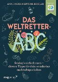 Cover-Bild zum Titel 'Das Weltretter-ABC' von 'Bettina Schuler, Anne Weiss'