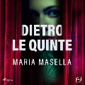 Cover-Bild zum Titel 'Dietro le quinte' von 'Maria Masella'