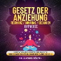Gesetz der Anziehung / Resonanz / Annahme / Gedanken - Hypnose - Alfred Pöltel, Nikolas Weber