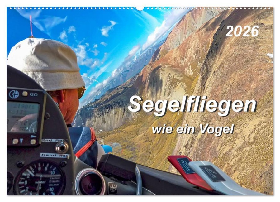 Segelfliegen - wie ein Vogel (Wandkalender 2026 DIN A2 quer), CALVENDO Monatskalender - Peter Roder