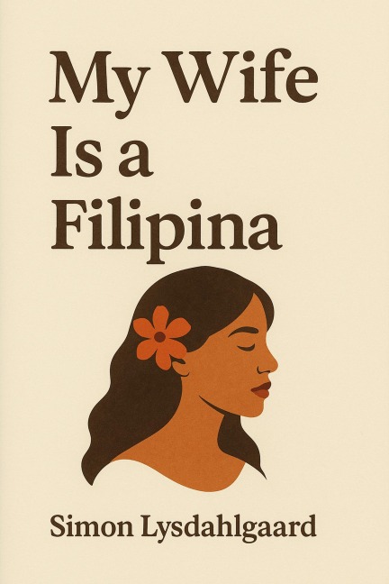 My Wife Is a Filipina - Simon Lysdahlgaard