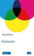 Cover-Bild zum Titel 'Inclusione' von 'Rosa Piazza'