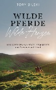 Cover-Bild zum Titel 'Wilde Pferde, wilde Herzen' von 'Tory Bilski'
