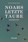 Cover-Bild zum Titel 'Noahs letzte Taube' von 'Jost Müller-Bohn'