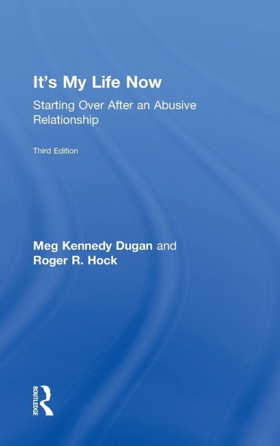 It's My Life Now - Meg Kennedy Dugan, Roger R. Hock