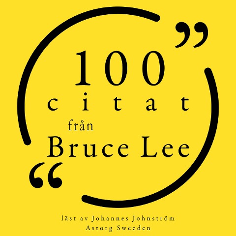 100 citat från Bruce Lee - Bruce Lee