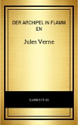 Cover-Bild zum Titel 'Der Archipel in Flammen' von 'Jules Verne'