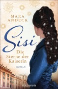 Cover-Bild zum Titel 'Sisi. Die Sterne der Kaiserin' von 'Mara Andeck'