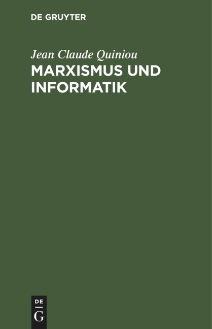 Marxismus und Informatik - Jean Claude Quiniou