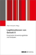 Cover-Bild zum Titel 'Legitimationen von Gewalt II: Empirische Anwendungsfelder und Analysen' von ''