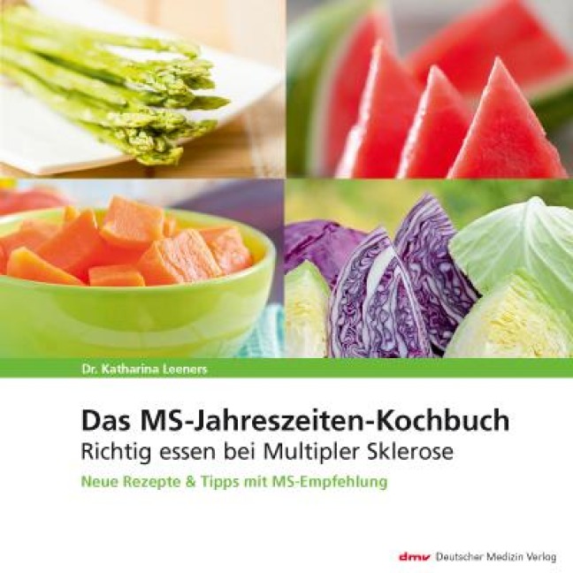 Das MS-Jahreszeiten-Kochbuch - Katharina Leeners