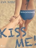 Cover-Bild zum Titel 'Kiss me!' von 'Eva Susso'