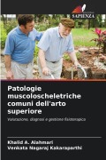 Cover-Bild zum Titel 'Patologie muscoloscheletriche comuni dell'arto superiore' von 'Khalid A. Alahmari, Venkata Nagaraj Kakaraparthi'