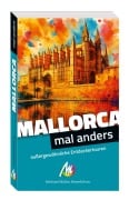 Cover-Bild zum Titel 'Mallorca - mal anders MICHAEL MÜLLER REISEFÜHRER' von 'Frank Feldmeier'