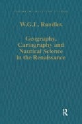 Cover-Bild zum Titel 'Geography, Cartography and Nautical Science in the Renaissance' von 'W. G. L. Randles'