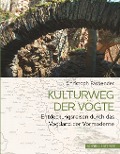 Cover-Bild zum Titel 'Kulturweg der Vögte' von 'Christoph Fasbender'