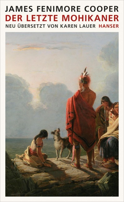 Der letzte Mohikaner - James Fenimore Cooper