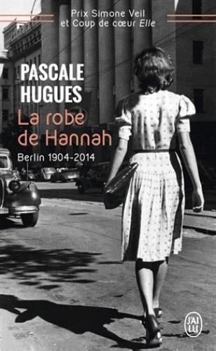 La robe de Hannah - Pascale Hugues