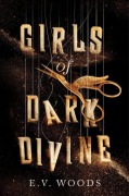 Cover-Bild zum Titel 'Girls of Dark Divine' von 'E. V. Woods'