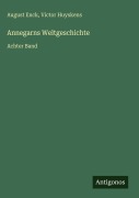 Cover-Bild zum Titel 'Annegarns Weltgeschichte' von 'August Enck, Victor Huyskens'