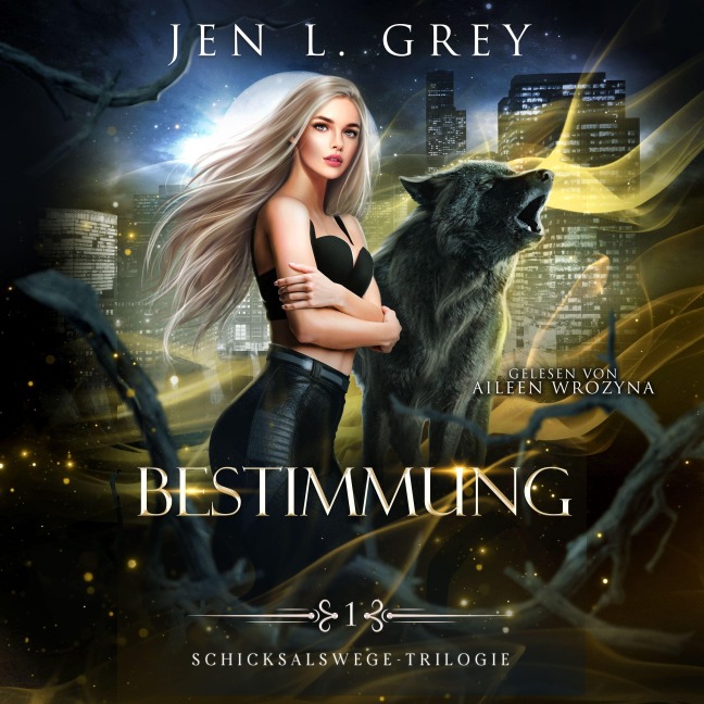 Bestimmung - Die Schicksalswege Trilogie - Jen L. Grey