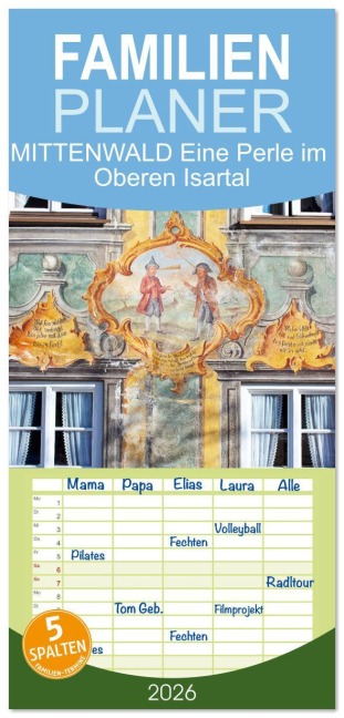 Familienplaner 2026 - MITTENWALD Eine Perle im Oberen Isartal mit 5 Spalten (Wandkalender, 21 x 45 cm) CALVENDO - Klaus Scholz