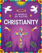Cover-Bild zum Titel 'A World of Faiths: Christianity' von 'Kathryn Walker'
