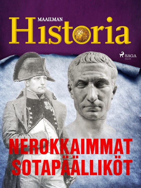 Nerokkaimmat sotapäälliköt - Maailman Historia