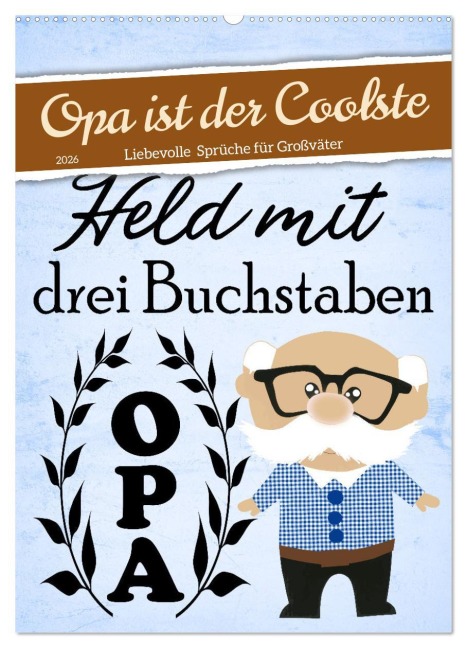 Opa ist der Coolste (Wandkalender 2026 DIN A2 hoch), CALVENDO Monatskalender - Sabine Löwer