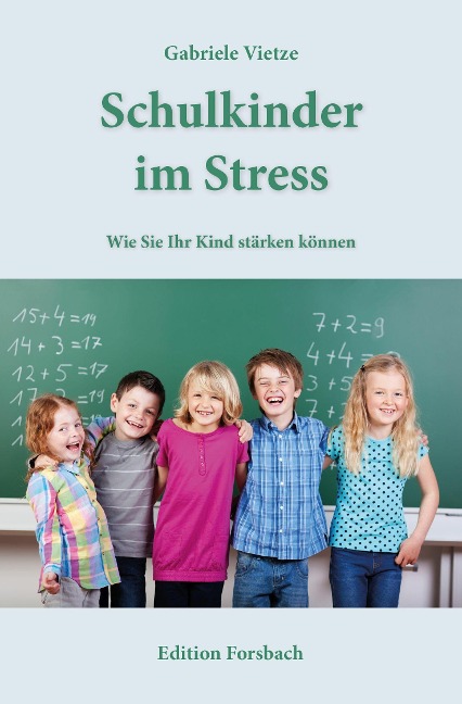 Schulkinder im Stress - Gabriele Vietze