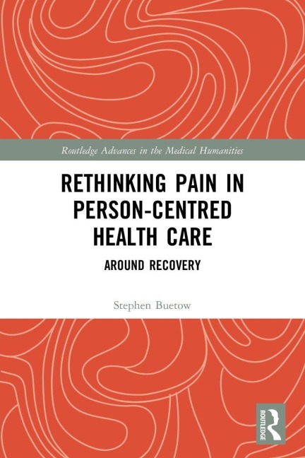 Rethinking Pain in Person-Centred Health Care - Stephen Buetow