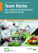 Cover-Bild zum Titel 'Team Küche' von 'Gerlind Friedrich, Thomas Johanning, Dominik Kron, Roland Stieglmeier-Maidl, Sven Stolzenberg'