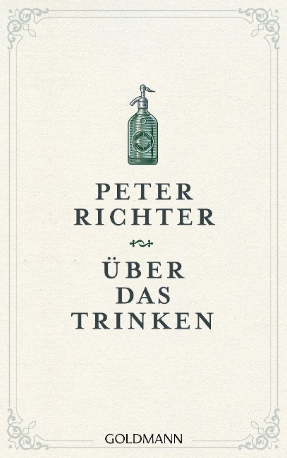 Über das Trinken - Peter Richter