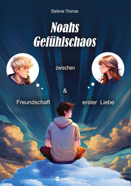Noahs Gefühlschaos - Stefanie Thomas