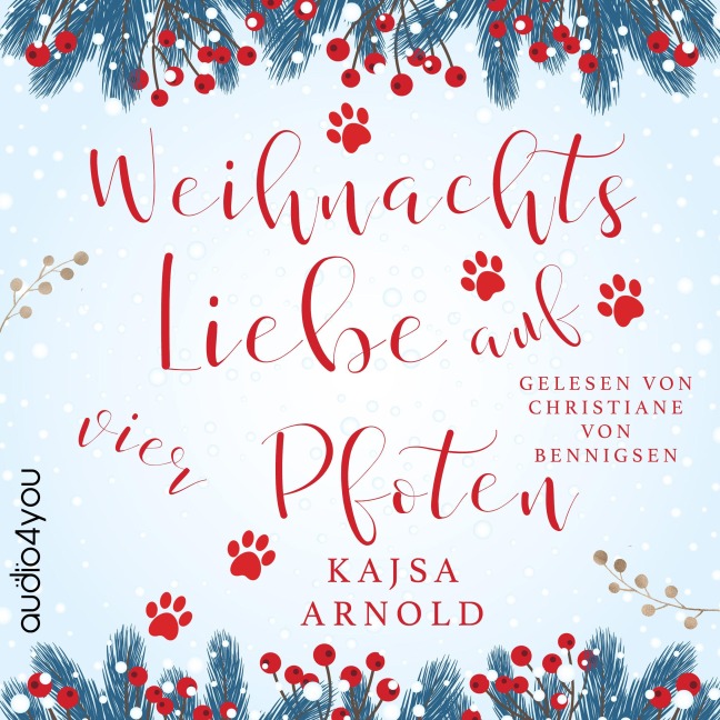 Weihnachtsliebe auf vier Pfoten - Kajsa Arnold