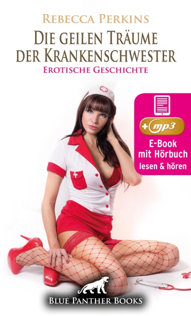 Die geilen Träume der Krankenschwester | Erotik Audio Story | Erotisches Hörbuch - Rebecca Perkins